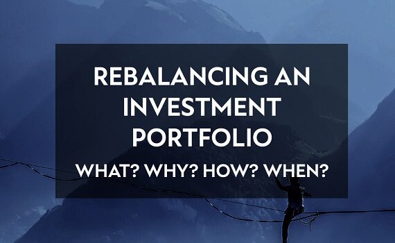 Financial education series: Rebalancing your investment portfolio - what, why, how and when?