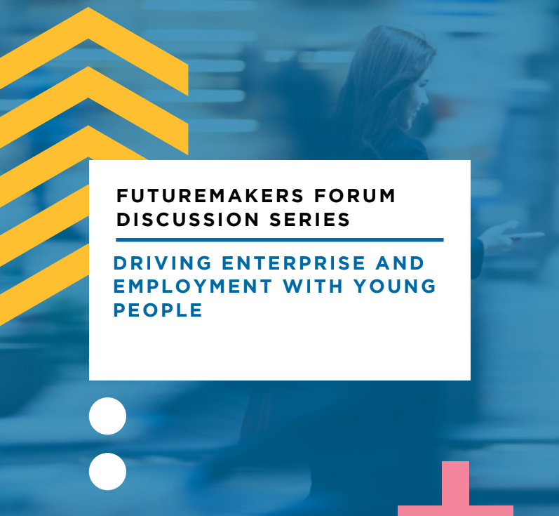 Futuremakers Forum Discussion Series