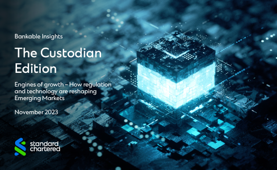 Bankable insights. The Custodian edition