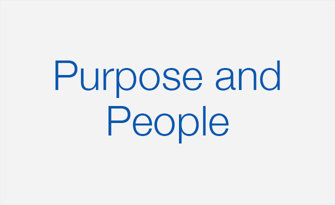 Purpose and People