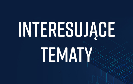 banner z tekstem 'interesujące tematy'