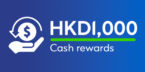 <strong>HKD1,000 cash reward</strong>