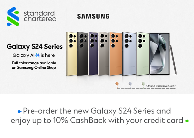 Pre-order the new Galaxy S24 Series and enjoy up to 10% CashBack with your credit card]]