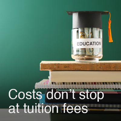 Costs Don’t Stop at Tuition Fees
