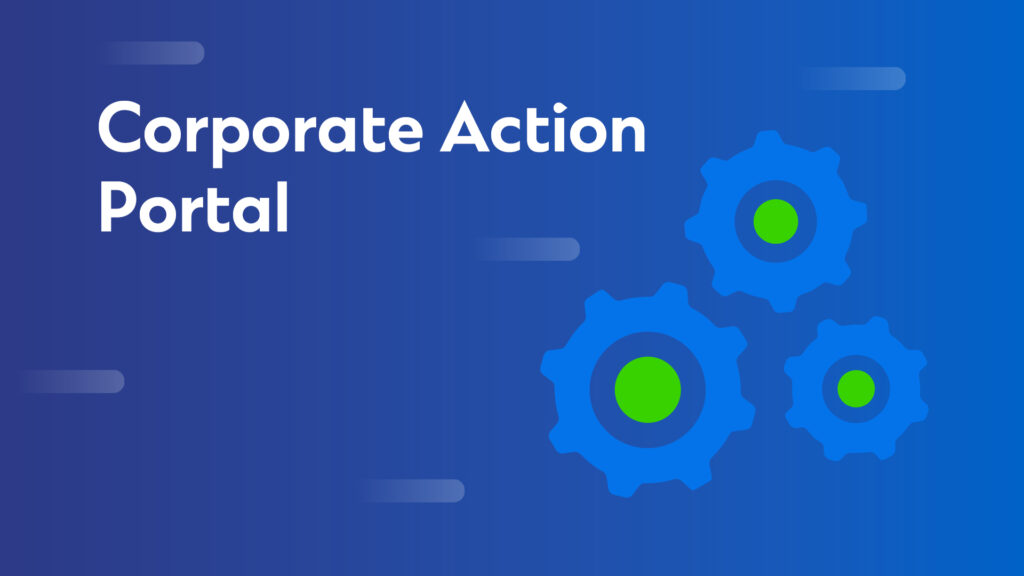 Corporate Action Portal Guide