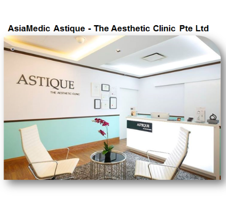 AsiaMedic ASTIQUE – The Aesthetic Clinic Pte Ltd