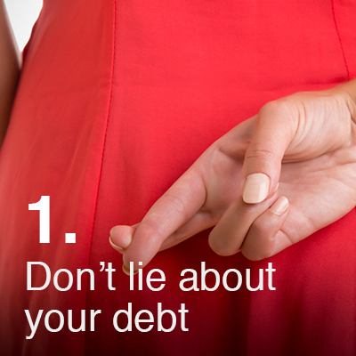 Don’t Lie About Your Debt
