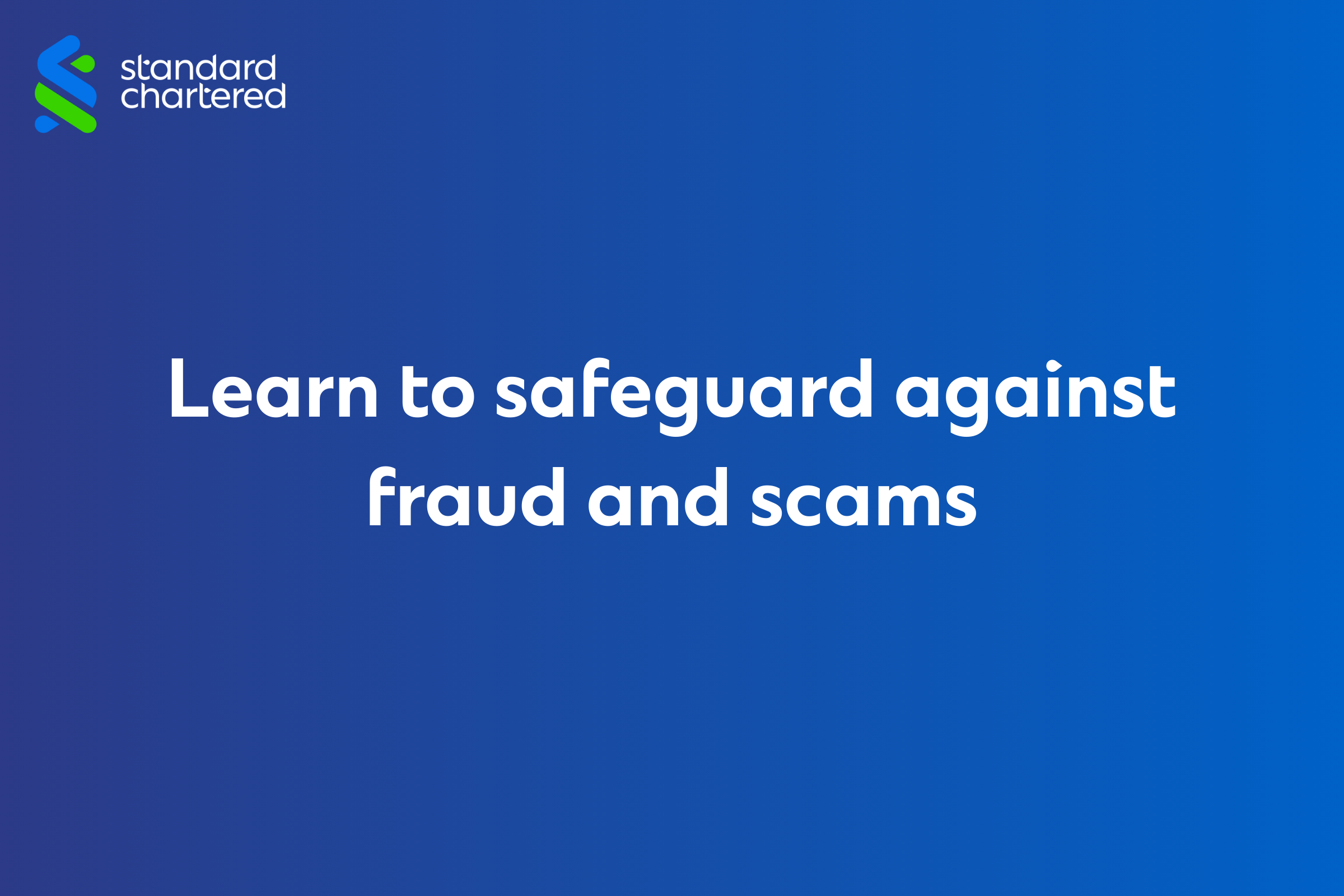Learn to safeguard againt fraud and scams background