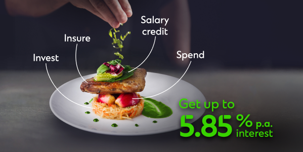 invest, insure, salary credit, spend, get up to 5.85% p.a interest