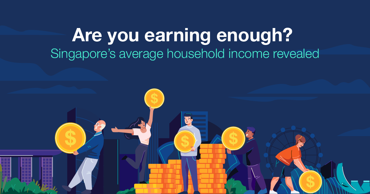 Are you earning enough? Singapore’s average household revealed